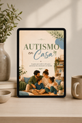 Autismo en Casa — La guía que nadie te dio para gestionar las emociones en familia